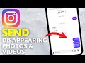How To Send Disappearing Photos / Videos On Instagram (EASY!)