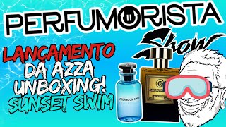 LIVE! PERFUMORISTA SHOW - UNBOXING SUNSET SWIM - LANÇAMENTO DA AZZA É HYPE! #perfume #perfumorista