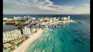 Aerial View of Cancun Mexico | 4K HD | White Sand Beaches