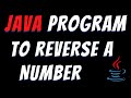 Java program to reverse a number using while loop