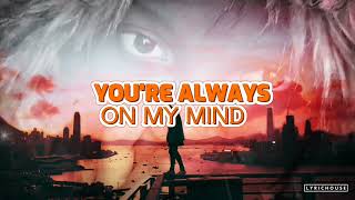 Always On My Mind By Sean Paul Ft Da'Ville(Lyrics Video)