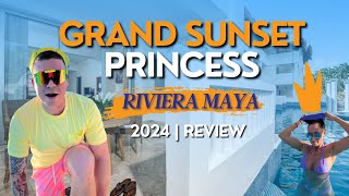 Riviera Maya | Grand Sunset Princess | Ultimate Review \u0026 Adventure Highlights 2024