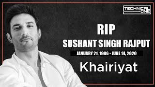 Tribute To Sushant Singh Rajput|| Rest In Peace|| Khairiyat ||