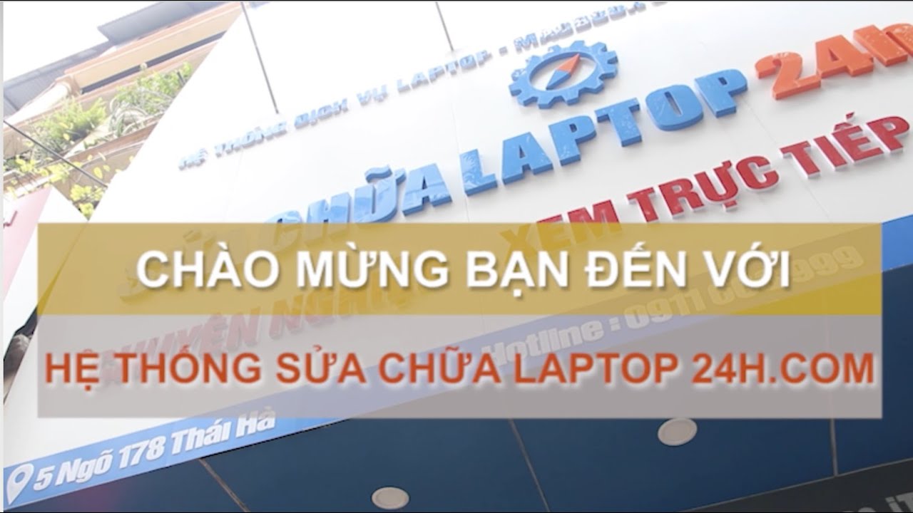 Giá I Thiá U Há Thá Ng Sá A Chá A Laptop 24h Youtube