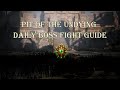 Pit of Undying Daily Boss Fights Guide PRI INSIGNIA