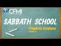 Prophetic Guidance - Lesson 14 [Sabbath School, MN] #CFMI