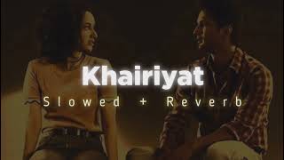 Khairiyat : lofi version || mind relax song || arjit singh Viral song