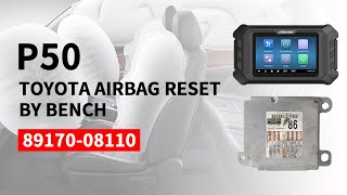 P50 TOYOTA 89170-08110 AIRBAG RESET BY BENCH