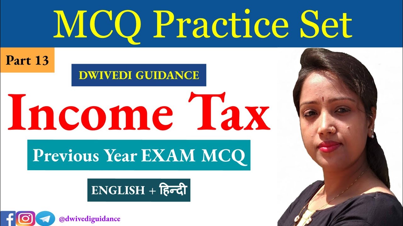 13 | Income Tax MCQ | Previous Year MCQ | Taxation Law MCQ | Most ...