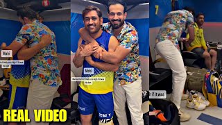 Irfan Pathan meets MS Dhoni in Dressing Room and gets emotional after CSK Won IPL 2023