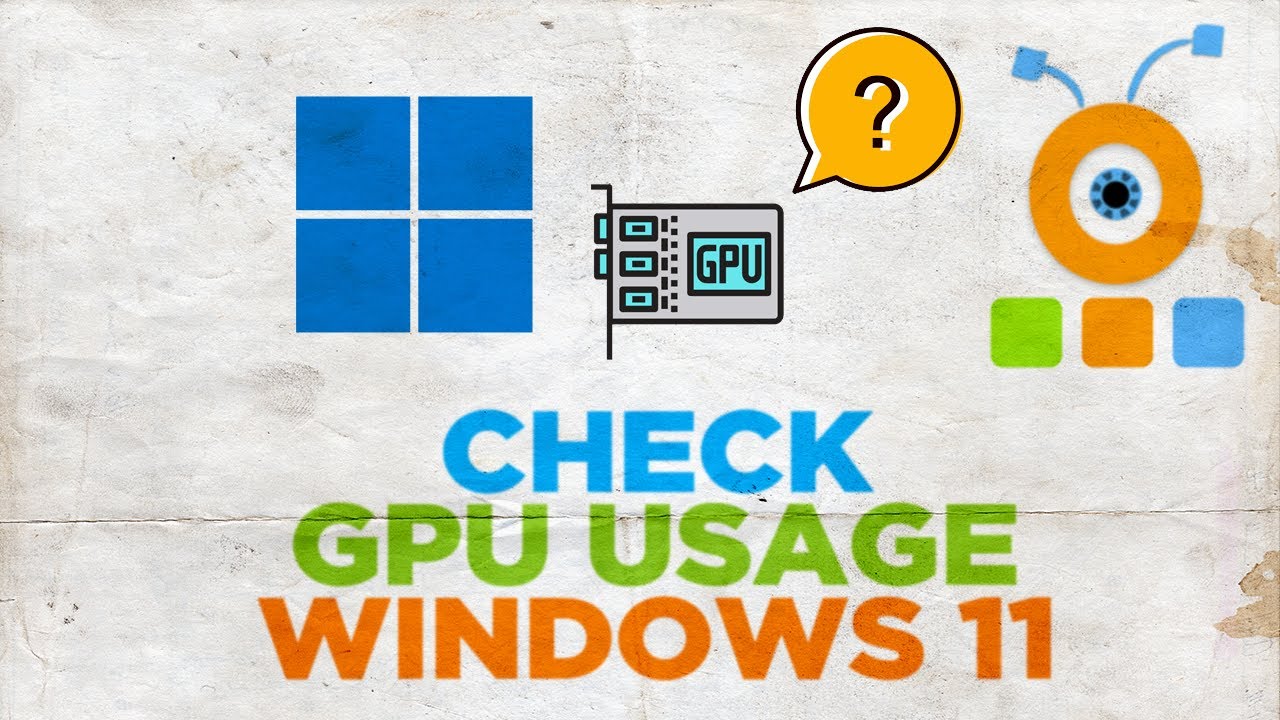 How To Check GPU Usage In Windows 11 - YouTube