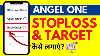 Angel One Me Stop Loss And Target Kaise Lagaye? Robo Order In Angel Broking Hindi