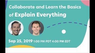 Collaborate and Learn the Basics of Explain Everything | Webinar September 25, 2019