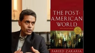 The Post-American World and the Rise of the Rest  (Fareed Zakaria)