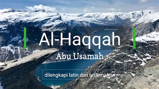 Surah Al Haqqah beserta latin dan terjemahan - Abu Usamah