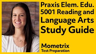 Praxis Elementary Education: Multiple Subjects 5001: Reading and Language Arts Study Guide