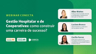 Gestão Hospitalar e de Cooperativas: como construir uma carreira de sucesso?