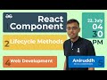 React Component Life Cycle Methods  Class components| Aniruddha Nath | GeeksforGeeks Web Development