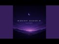 Midnight Session #1