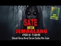 SIRI MEREMANG ❗️SATE UNTUK JEMBALANG : EPISOD 16-21 (Akhir)