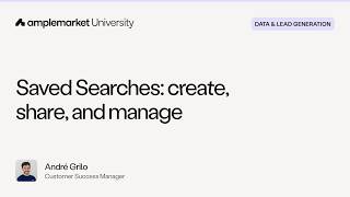 Saved Searches: create, share, and manage