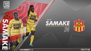 ADAMA SAMAKE 24 ●| HIGHLIGHTS |● MIDFIELDER