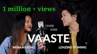 VAASTE (COVER SONG): LENZING DOMING & MINAM ERING 😊 | 2019 | LENZING WEEKLY | NorthEast |