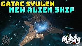 Star Citizen : Gatac Syulen - New Alien Ship!