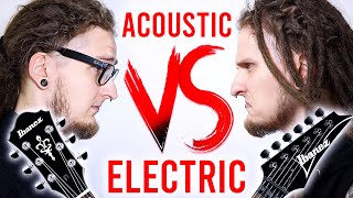 Acoustic VS Electric  - EPIC GUITAR BATTLE!