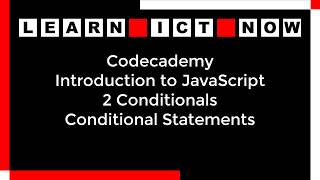 Codecademy | JavaScript | 2 Conditionals | Conditional Statements
