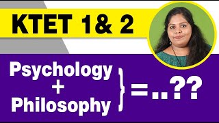 KTET 1 & 2 | PSYCHOLOGY + PHILOSOPHY | KTET FREE CLASS | KTET EXAM 2022