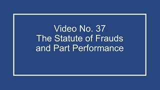 ProfDale Property Video 37 -  Statute of Frauds and Part Performance