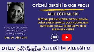 Bütünleştirilmiş Eğitim Ortamlarında Sosyal Becerilerin ve Zihin Kuramının Önemi