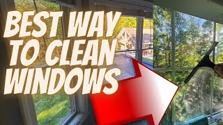 How To Get Clean Windows - THE BEST METHOD - Streak Free and Easy