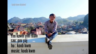 Nkuaj tawm tshiab - yim kawm yim ruam By koob kwm