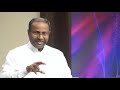 குடும்பம் ஒரே சரீரம் pt.6 family counseling tamil sermon by ps. gabriel thomasraj august 2019