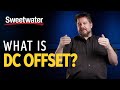 What Is DC Offset? – Daniel Fisher