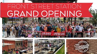 Front Street Station Grand Opening