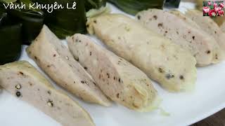 Cách làm Chả Huế, Chả Lụa Thẻ dai giòn Không Phụ Gia, Xay 1 lần không cần đông lại by Vanh Khuyen