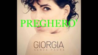 Pregherò - Giorgia (Testo)