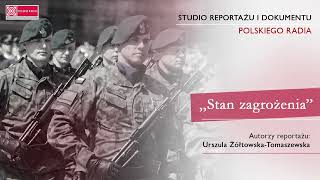 „Stan zagrożenia” - reportaż o przygotowywaniu się do obrony na wypadek wojny