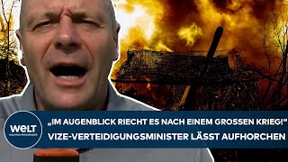 PUTINS KRIEG: "Es riecht nach einem großen Krieg!" Vize-Verteidigungsminister lässt aufhorchen
