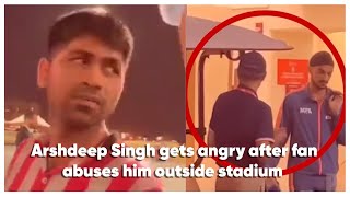Arshdeep Singh gets angry after fan abuses him outside stadium post India's loss in Asia Cup 2022