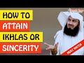 🚨HOW TO ATTAIN IKHLAS OR SINCERITY 🤔 ᴴᴰ - Mufti Menk