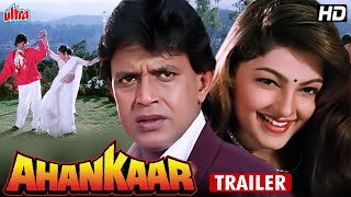 Ahankaar Movie Trailer| Mithun Chakraborty, Mamta Kulkarni | Hindi Action Movie Trailer