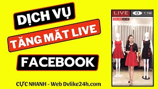 ✅ Tăng Mắt Live Facebook 2024 | TĂNG MẮT LIVE FACEBOOK KHÔNG TỤT