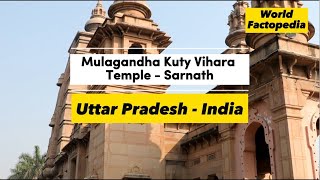 Mulagandha Kuti Vihar Temple - Sarnath - Episode 4 - Uttar Pradesh | India | Worldfactopedia