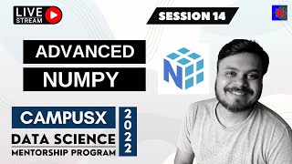 Session 14 - Advanced Numpy | Data Science Mentorship Program (DSMP) 2022-23 | Free Session