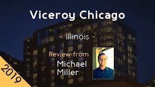 Viceroy Chicago 5⋆ Review 2019