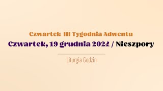 #Nieszpory | 19 grudnia 2024